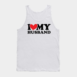 I love my husband Tank Top